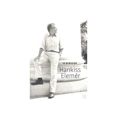 IN MEMORIAM HANKISS ELEMÉR