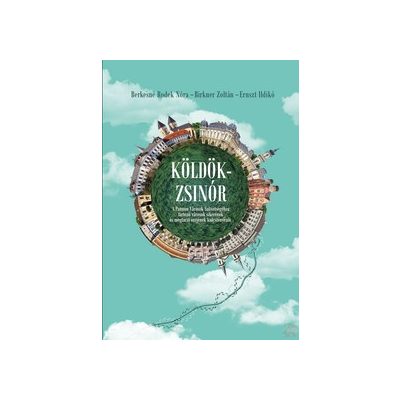 KÖLDÖKZSINÓR: A PANNON VÁROSOK SZÖVETSÉGÉHEZ TARTOZÓ VÁROSOK SIKERÉNEK ÉS MEGTARTÓ EREJÉNEK KULCSTÉNYEZŐI