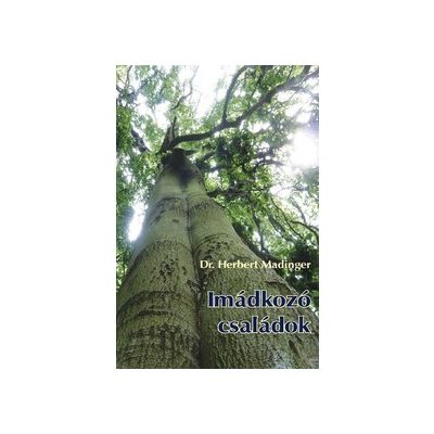 IMÁDKOZÓ CSALÁDOK