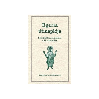 EGERIA ÚTINAPLÓJA