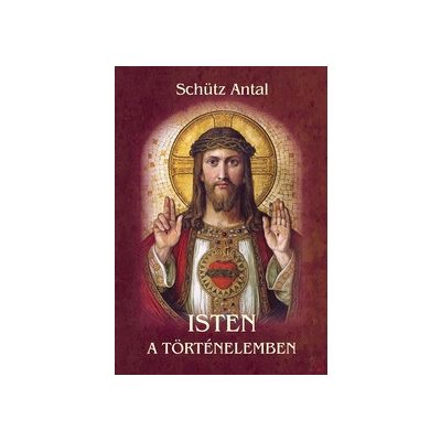 ISTEN A TÖRTÉNELEMBEN