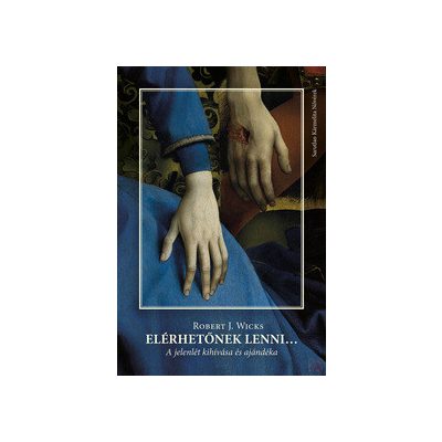 ELÉRHETŐNEK LENNI...