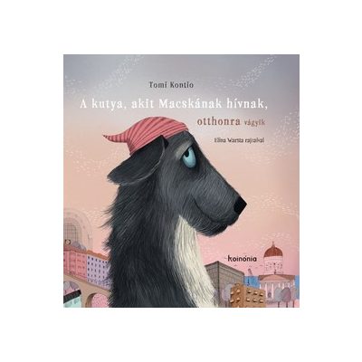 A KUTYA, AKIT MACSKÁNAK HÍVNAK, OTTHONRA VÁGYIK