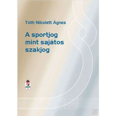 A SPORTJOG MINT SAJÁTOS SZAKJOG