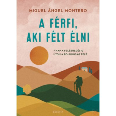 A FÉRFI, AKI FÉLT ÉLNI