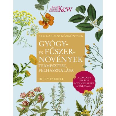 GYÓGY- ÉS FŰSZERNÖVÉNYEK TERMESZTÉSE, FELHASZNÁLÁSA