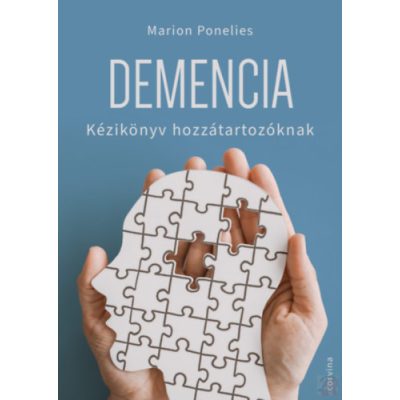 DEMENCIA - KÉZIKÖNYV HOZZÁTARTOZÓKNAK