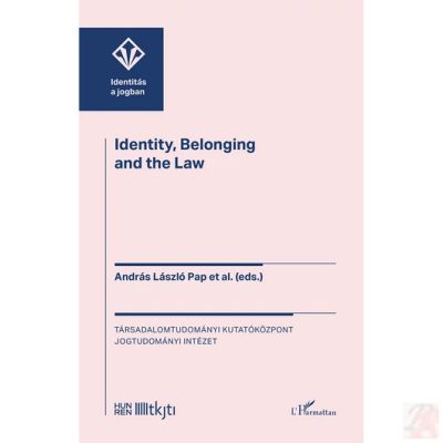 IDENTITY, BELONGING, AND THE LAW
