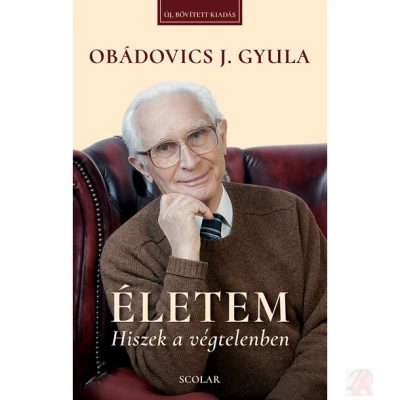 ÉLETEM – HISZEK A VÉGTELENBEN