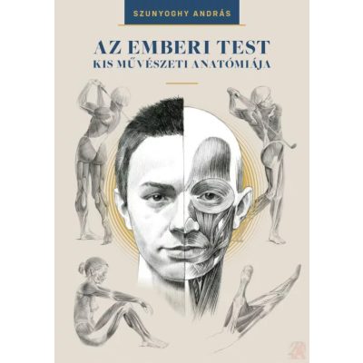 AZ EMBERI TEST KIS MŰVÉSZETI ANATÓMIÁJA