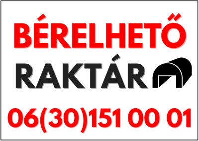 Bérelhető raktár tábla telefonszámmal
