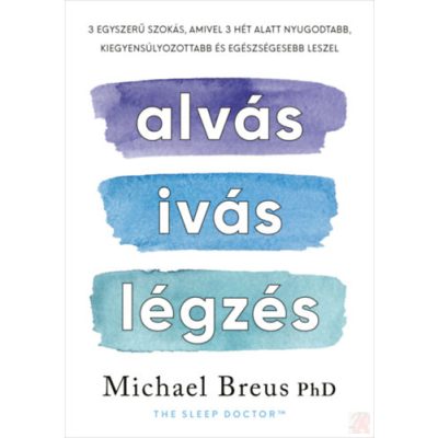 ALVÁS, IVÁS, LÉGZÉS