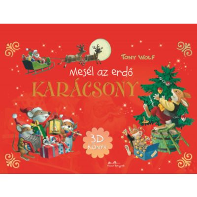 MESÉL AZ ERDŐ - KARÁCSONY - 3D könyv