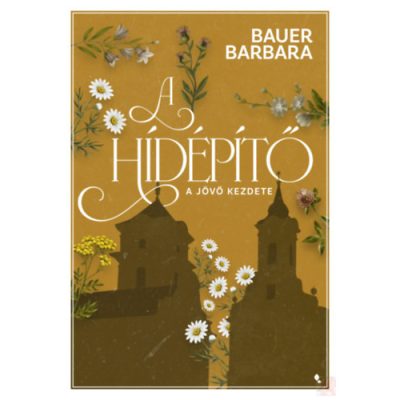 A HÍDÉPÍTŐ 1. - A jövő kezdete