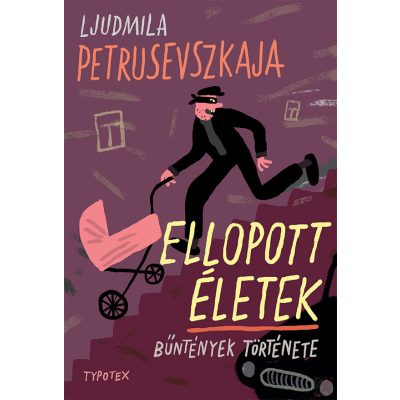 ELLOPOTT ÉLETEK