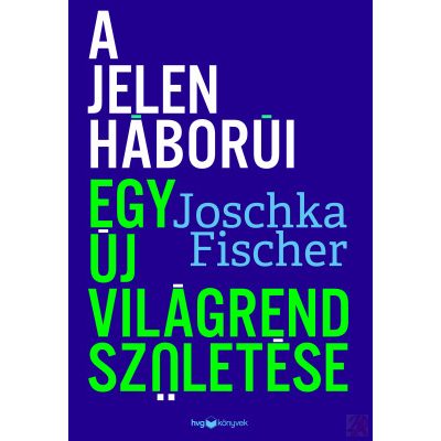 A JELEN HÁBORÚI