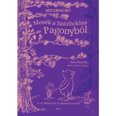 MESÉK A SZÁZHOLDAS PAGONYBÓL