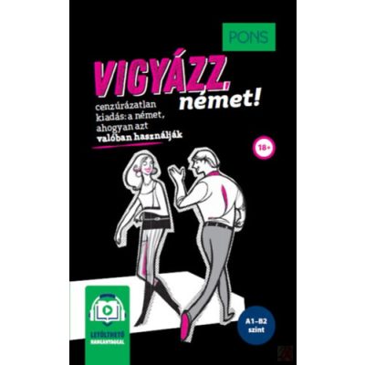 PONS VIGYÁZZ, NÉMET!