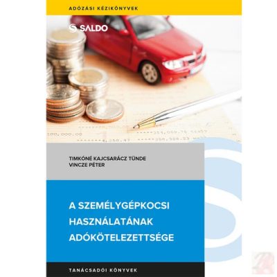 A SZEMÉLYGÉPKOCSI HASZNÁLATÁNAK ADÓKÖTELEZETTSÉGE