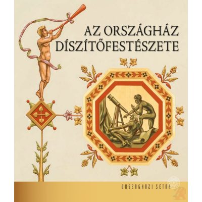 AZ ORSZÁGHÁZ DÍSZÍTŐFESTÉSZETE
