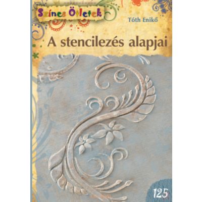 A STENCILEZÉS ALAPJAI