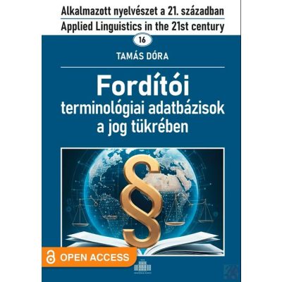 FORDÍTÓI TERMINOLÓGIAI ADATBÁZISOK A JOG TÜKRÉBEN