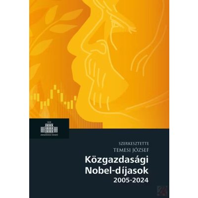 KÖZGAZDASÁGI NOBEL-DÍJASOK 2005-2024