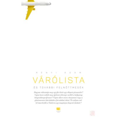 VÁRÓLISTA ÉS TOVÁBBI FELNŐTTMESÉK