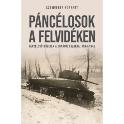 PÁNCÉLOSOK A FELVIDÉKEN