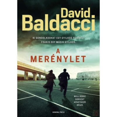 A MERÉNYLET