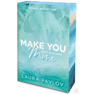 MAKE YOU MINE - LÉGY AZ ENYÉM (éldekorált kiadás)